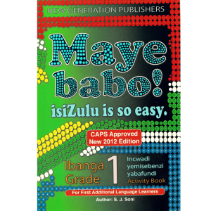 Maye Babo! Isizulu is so Easy Grade 1 Learner Book
