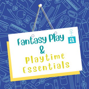 Fantasy Play & Playtime Essentials