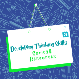 Developing Thinking Skills - Games & Resources