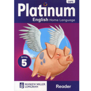 Platinum English Home Language Grade 5 Reader