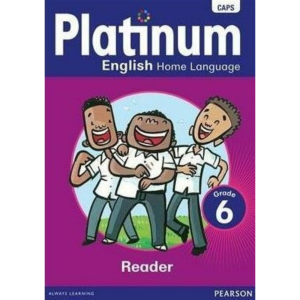 Platinum English Home Language Grade 6 Reader