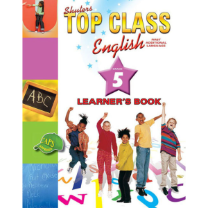 Shuters Top Class English First Additional Language Grade 5 Workbook *Minor Shelf Wear on Book Covers only