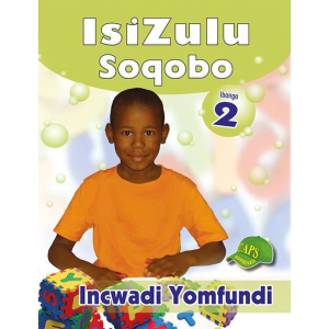 IsiZulu Soqobo Ibanga 2 Incwadi Yomfundi (Learner's Book)