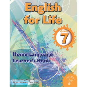 English for Life Learner's Book Grade 7 Home Language