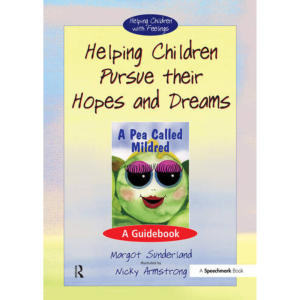 Helping Children Pursue Their Hopes and Dreams A Guidebook