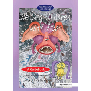 Helping Children with Fear A Guidebook