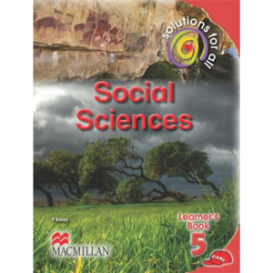 Solutions For All Social Sciences Grade 5 Learner's Book