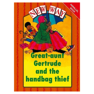 New Way Orange Level Parallel Book - Great-Aunt Gertrude & the Handbag Thief