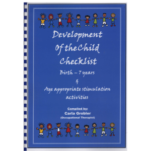 Development of the Child Checklist: Birth to 7 Years & Age-Appropriate Stimulation Activities (Spiral Bound)