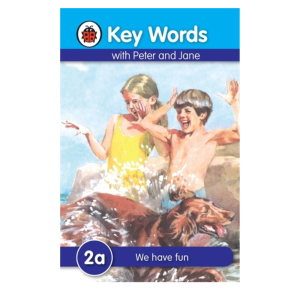 Key Words with Peter and Jane: 2a - We have fun
