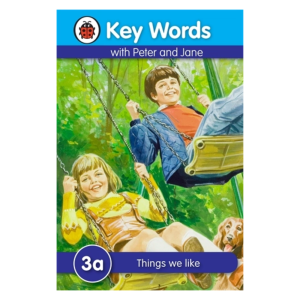 Key Words with Peter and Jane: 3a - Things we like