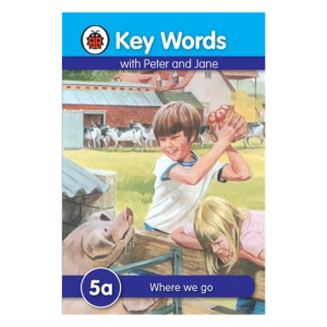 Key Words with Peter and Jane:  5a - Where we go