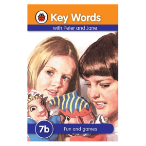 Key Words with Peter and Jane: 7b - Fun and games