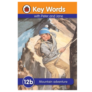 Key Words with Peter and Jane: 12b - Mountain Adventure