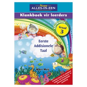 Nuwe Alles-In-Een Graad 3 Eerste Addisionele Taal Klankboek vir leerders Leerderboek