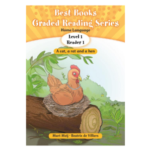 Best Books Grade 1 Home Language Graded Reading Series Level 1 Reader 1: A cat, a rat and a hen