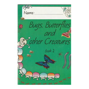 Bugs, Butterflies and Other Creatures Maths Book 2
