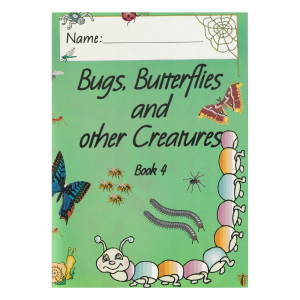 Bugs, Butterflies and Other Creatures Maths Book 4
