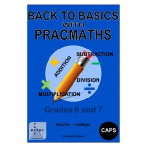 Back to Basics with Prac Math Grade 6 & 7