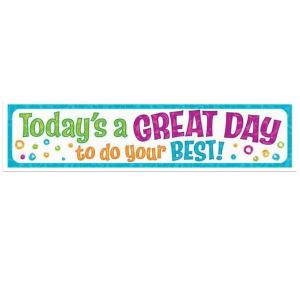 Today is a Great Day to do Your Best Quotable Expressions Banner
