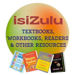 isiZulu Textbooks , Workbooks , Readers & Other Resources