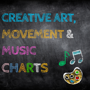 Creative Art, Movement & Music Charts
