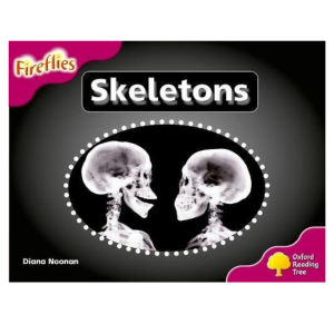 Oxford Reading Tree: Level 10: Fireflies: Skeletons (END OF RANGE)