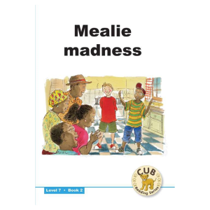 Cub Reading Scheme - Level 7 - Book 1 - Mealie Madness