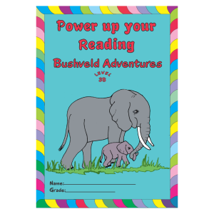 Power Up Series Reading, Comprehension and Literacy skills – Bushveld Adventures – 3B
