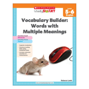 Scholastic Study Smart Vocabulary Builder: Words with Multiple Meanings Level 5-6